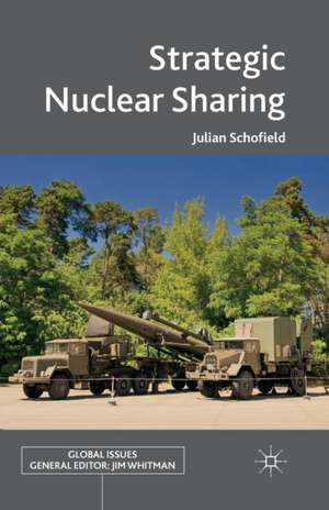 Strategic Nuclear Sharing de J. Schofield
