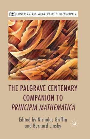 The Palgrave Centenary Companion to Principia Mathematica de N. Griffin