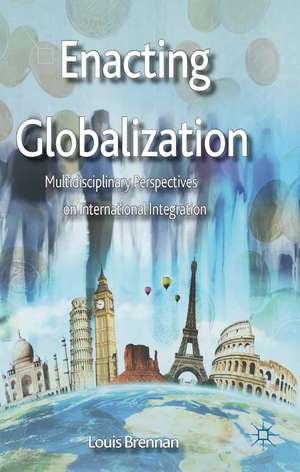 Enacting Globalization de L. Brennan