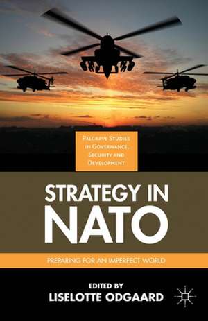 Strategy in NATO de Liselotte Odgaard