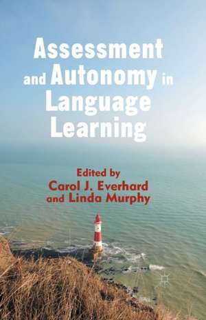 Assessment and Autonomy in Language Learning de C. Everhard