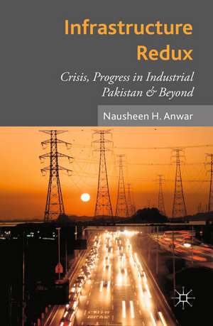 Infrastructure Redux de N. Anwar