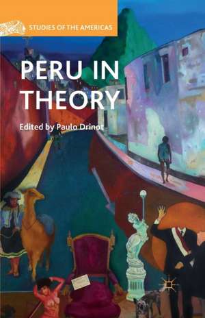 Peru in Theory de P. Drinot