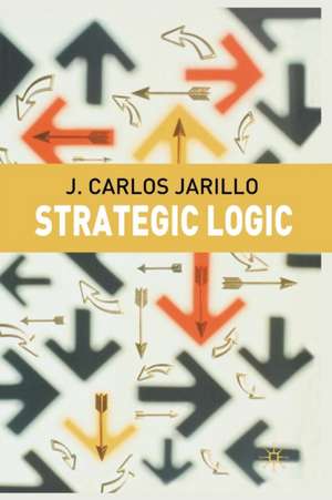 Strategic Logic de J. Jarillo