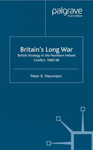 Britain's Long War de P. Neumann