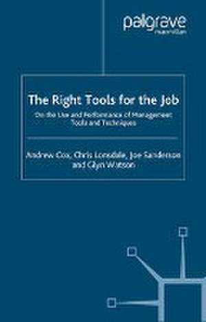 The Right Tools for the Job: On the Use and Performance of Management Tools and Techniques de A. Cox