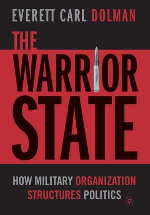 The Warrior State de E. Dolman