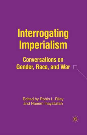 Interrogating Imperialism de N. Inayatullah