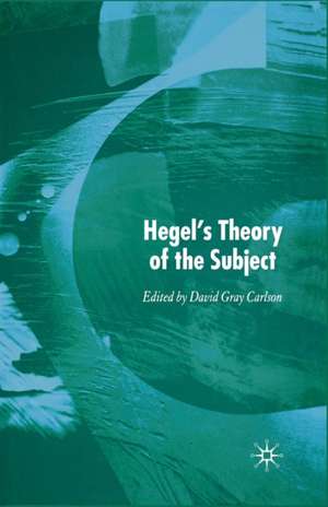 Hegel’s Theory of the Subject de Kenneth A. Loparo