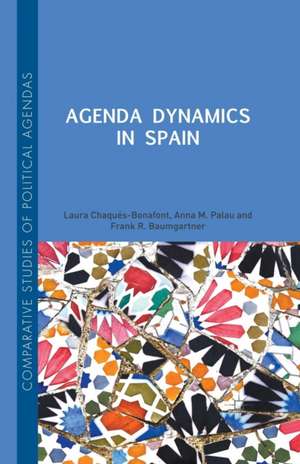 Agenda Dynamics in Spain de Laura Chaqués Bonafont