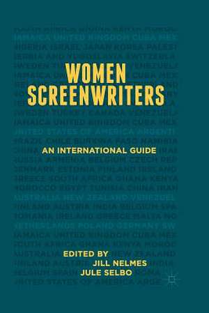 Women Screenwriters: An International Guide de Jill Nelmes