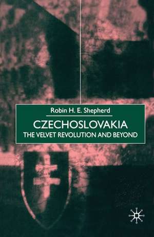 Czechoslovakia: The Velvet Revolution and Beyond de Nana