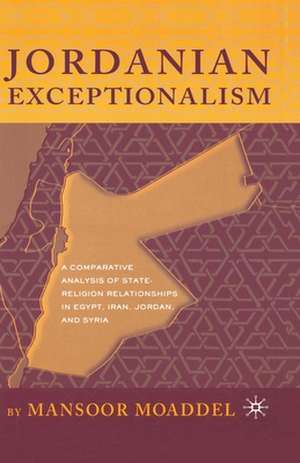 Jordanian Exceptionalism: The Alliance of the State and the Muslim Brothers de M. Moaddel