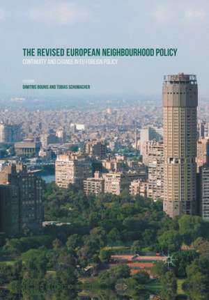 The Revised European Neighbourhood Policy: Continuity and Change in EU Foreign Policy de Dimitris Bouris