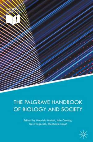 The Palgrave Handbook of Biology and Society de Maurizio Meloni