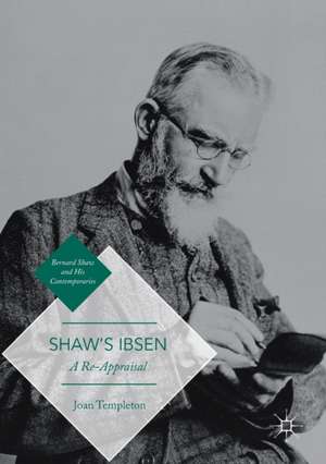 Shaw’s Ibsen: A Re-Appraisal de Joan Templeton