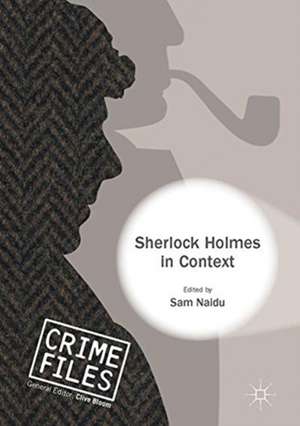 Sherlock Holmes in Context de Sam Naidu