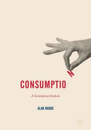 Consumption: A Sociological Analysis de Alan Warde