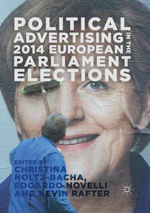 Political Advertising in the 2014 European Parliament Elections de Christina Holtz-Bacha