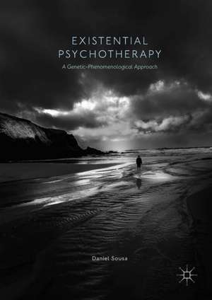 Existential Psychotherapy: A Genetic-Phenomenological Approach de Daniel Sousa