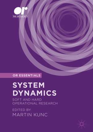 System Dynamics: Soft and Hard Operational Research de Martin Kunc