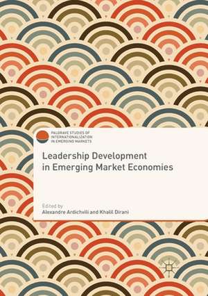 Leadership Development in Emerging Market Economies de Alexandre Ardichvili