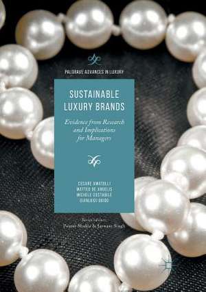 Sustainable Luxury Brands: Evidence from Research and Implications for Managers de Cesare Amatulli