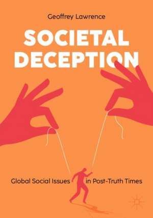 Societal Deception de Geoffrey Lawrence