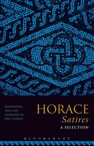 Horace Satires: A Selection de Dr John Godwin