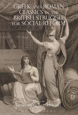 Greek and Roman Classics in the British Struggle for Social Reform de Dr Henry Stead