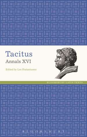 Tacitus Annals XVI de Lee Fratantuono