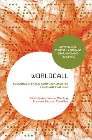 WorldCALL: Sustainability and Computer-Assisted Language Learning de Senior Lecturer Ana María Gimeno Sanz