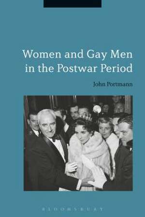 Women and Gay Men in the Postwar Period de Professor John Portmann