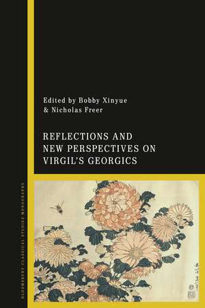 Reflections and New Perspectives on Virgil's Georgics de Dr Nicholas Freer