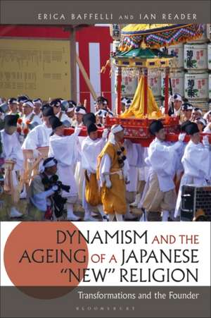 Dynamism and the Ageing of a Japanese 'New' Religion: Transformations and the Founder de Erica Baffelli