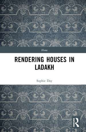 Rendering Houses in Ladakh de Sophie Day