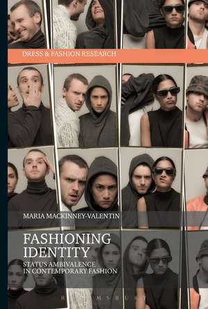 Fashioning Identity: Status Ambivalence in Contemporary Fashion de Professor Maria Mackinney-Valentin