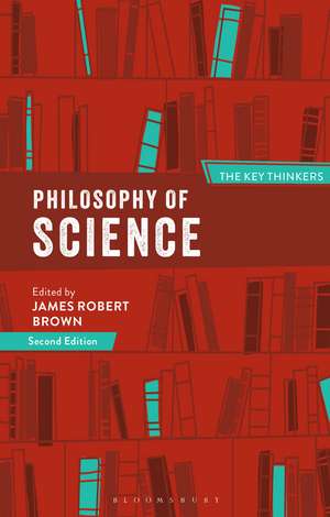 Philosophy of Science: The Key Thinkers de Professor James Robert Brown