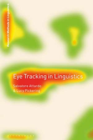 Eye Tracking in Linguistics de Dr Salvatore Attardo