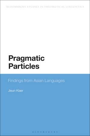 Pragmatic Particles: Findings from Asian Languages de Jieun Kiaer