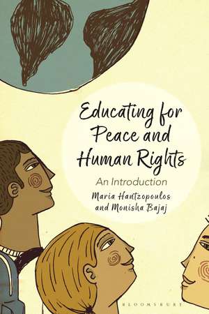 Educating for Peace and Human Rights: An Introduction de Maria Hantzopoulos