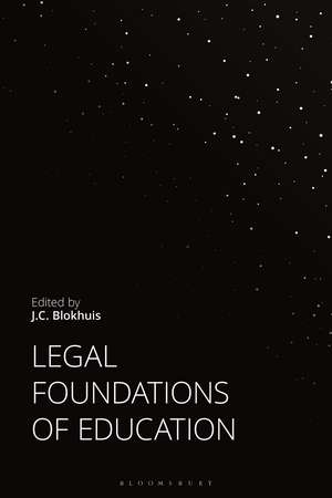 Legal Foundations of Education de J. C. Blokhuis