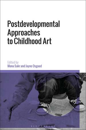 Postdevelopmental Approaches to Childhood Art de Professor Jayne Osgood