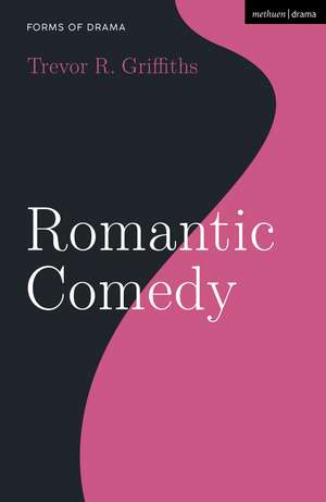 Romantic Comedy de Prof. Trevor R. Griffiths