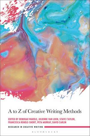 A to Z of Creative Writing Methods de Dr Deborah Wardle