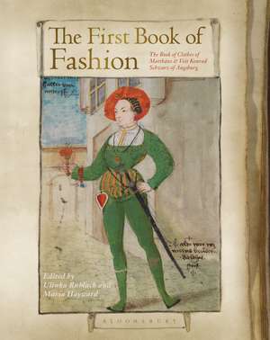 The First Book of Fashion: The Book of Clothes of Matthaeus and Veit Konrad Schwarz of Augsburg de Ulinka Rublack