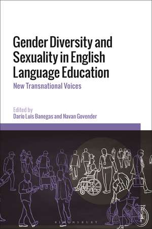 Gender Diversity and Sexuality in English Language Education: New Transnational Voices de Dr Darío Luis Banegas