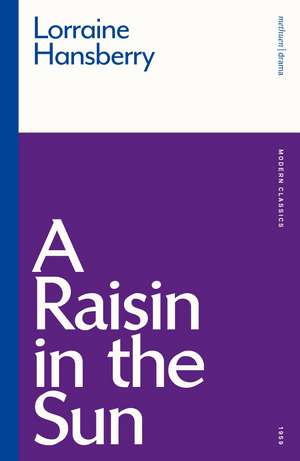 A Raisin in the Sun de Lorraine Hansberry