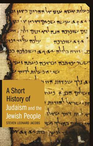 A Short History of Judaism and the Jewish People de Steven Leonard Jacobs