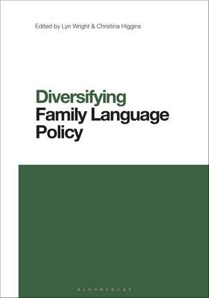 Diversifying Family Language Policy de Dr Lyn Wright